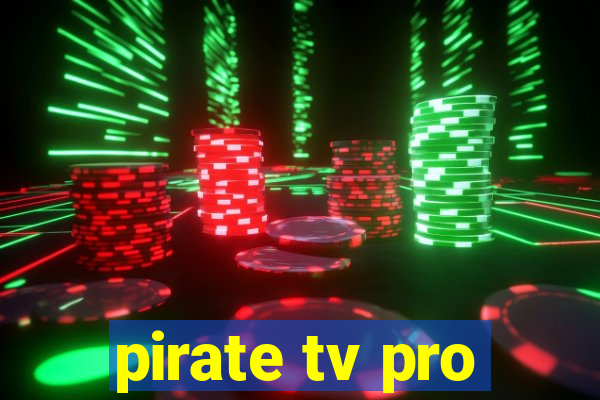 pirate tv pro